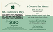 St. Patrick's Day 3 Course Meal **Limited Availability**